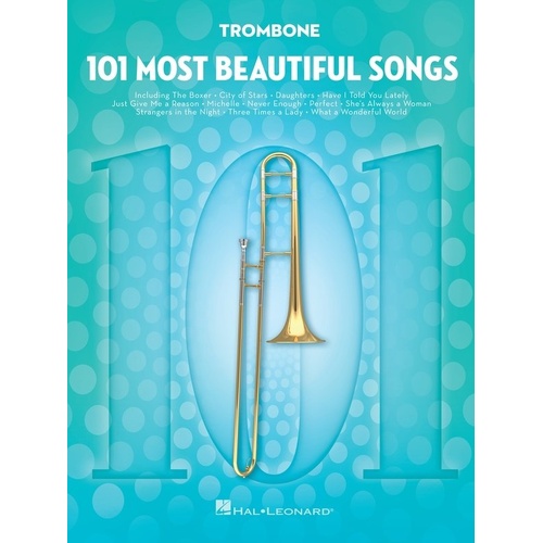101 Most Beautiful Songs for Trombone by Hal Leonard
