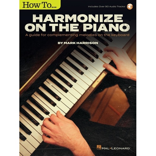 How To Harmonize On The Piano Book/Online Audio