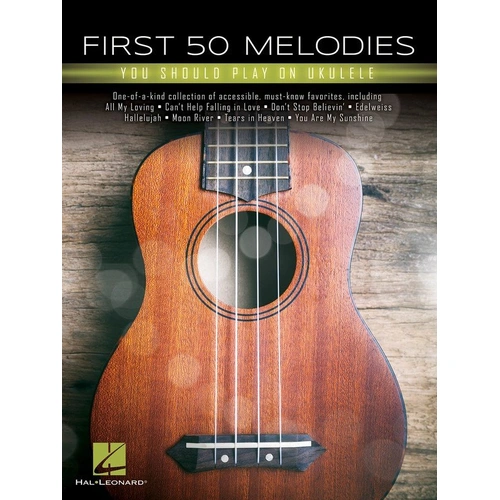 First 50 Melodies You Should Play on Ukulele Songbook