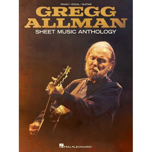 Gregg Allman Sheet Music Anthology PVG - 90 Pages, Piano, Vocal & Guitar, Includes 17 Songs
