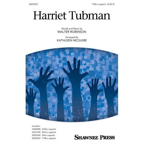 Harriet Tubman Choral TTBB Arrangement by Shawnee Press, 8 Pages