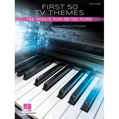 First 50 TV Themes Songbook for Easy Piano by Hal Leonard