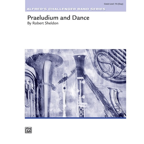 Praeludium And Dance Concert Band Gr 1.5