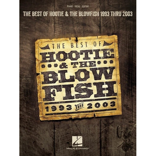 Best of Hootie & The Blowfish 1993-2003 Songbook for Piano, Vocal & Guitar