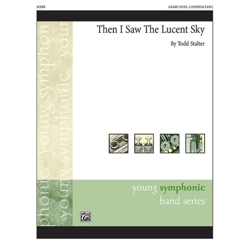 Then I Saw the Lucent Sky Concert Band Grade 2 Conductor Score