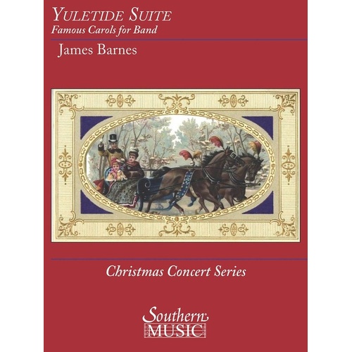 Yuletide Suite for Beginning Band by James Barnes