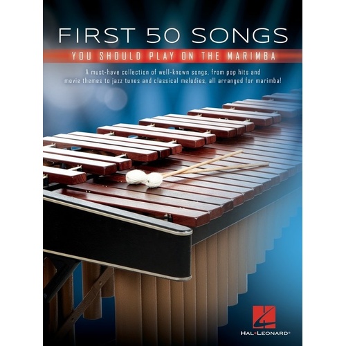 First 50 Songs You Should Play on Marimba by Hal Leonard - 88 Pages, Tuned Percussion