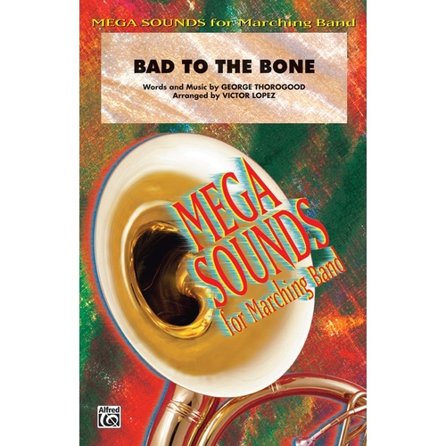 Bad To The Bone Marching Band Gr 3
