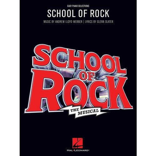School Of Rock The Musical Easy Piano Selections