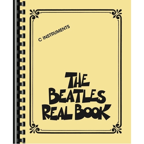 The Beatles Real Book for C Instruments - 276 Pages - Hal Leonard