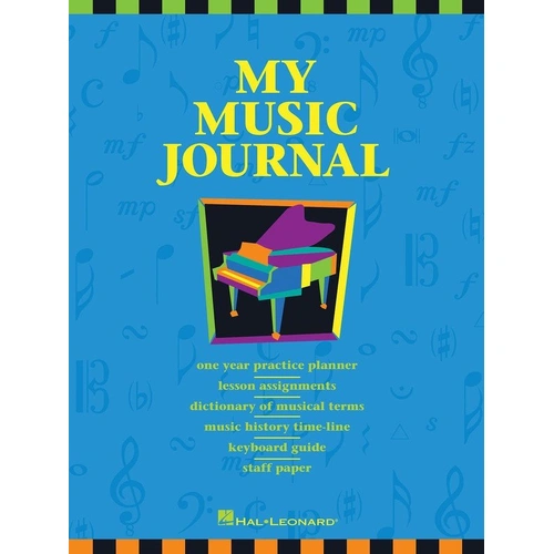 My Music Journal Student Assignment Book for Piano - 48 Pages, Practice Planner, Music Terms Dictionary, History Timeline, Keyboard Guide