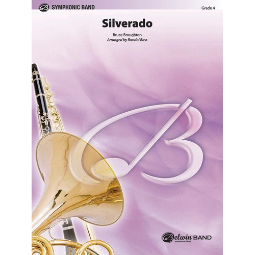 Silverado CB Grade 4 Arrangement by Bruce Broughton
