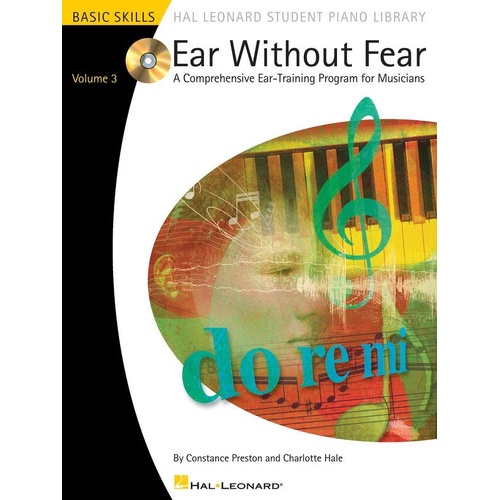 Ear Without Fear - Volume 3 BK/CD by Hal Leonard for Piano, 64 Pages, Level 3, Music Reading and Performance Skills Development