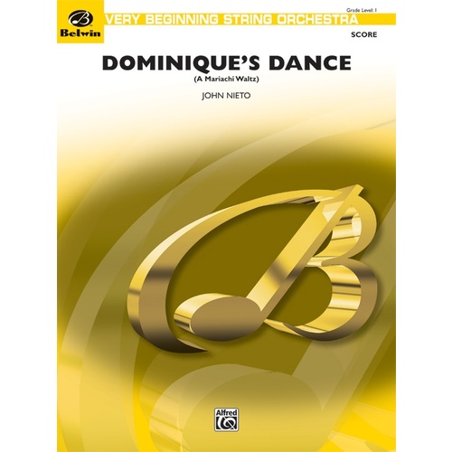 Dominique's Dance (Mariachi Walz) String Orchestra Gr 1