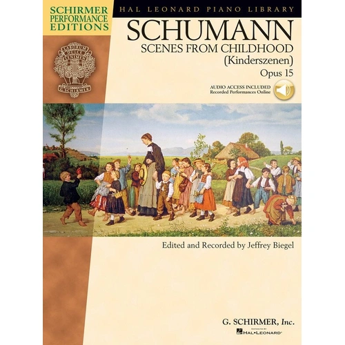 Schumann - Scenes from Childhood, Op. 15 for Piano Solo, 32 Pages, Schirmer Performance Editions