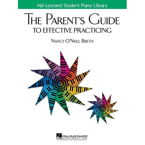 Parent's Guide to Effective Practicing for Piano by Hal Leonard