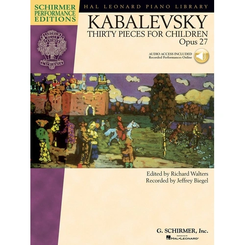Kabalevsky - Thirty Pieces for Children, Op. 27, Piano Solo, 88 Pages, Includes Online Audio Access