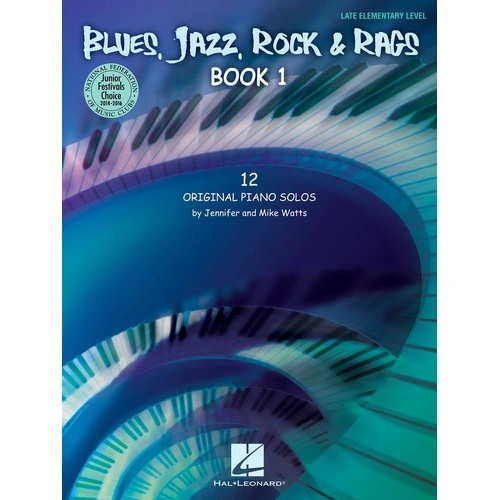 Blues, Jazz, Rock & Rags - Book 1 for Piano, Hal Leonard, 32 pages, Late Elementary Level