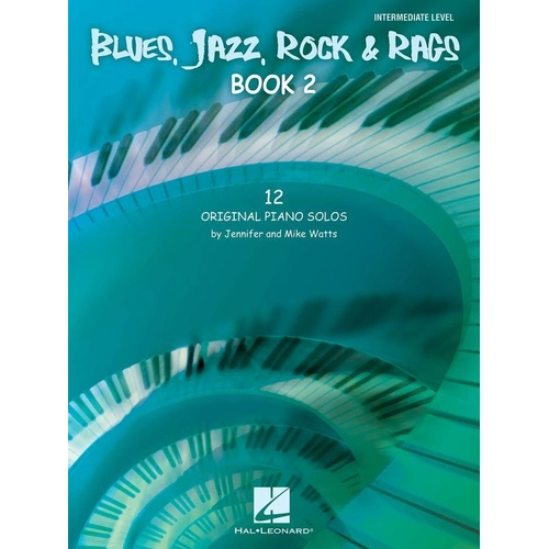 Blues, Jazz, Rock & Rags - Book 2 for Piano