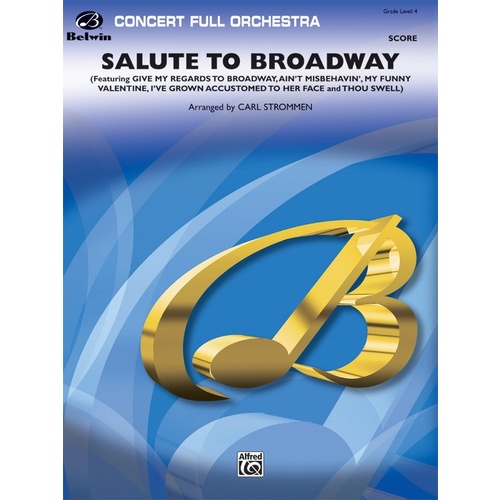 Salute To Broadway Full Orchestra Gr 4