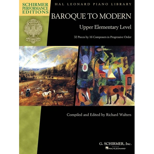 Baroque to Modern Piano Solos for Upper Elementary Level - 56 Pages, Schirmer Performance Editions