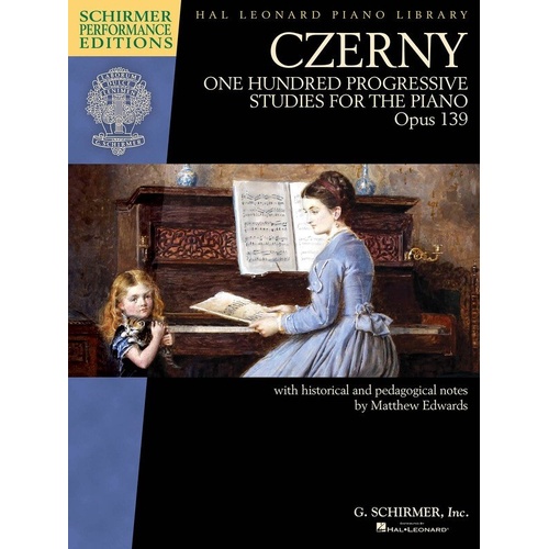 Czerny 100 Progressive Studies for Piano Op. 139, G. Schirmer Edition, 160 Pages, Schirmer Performance Editions