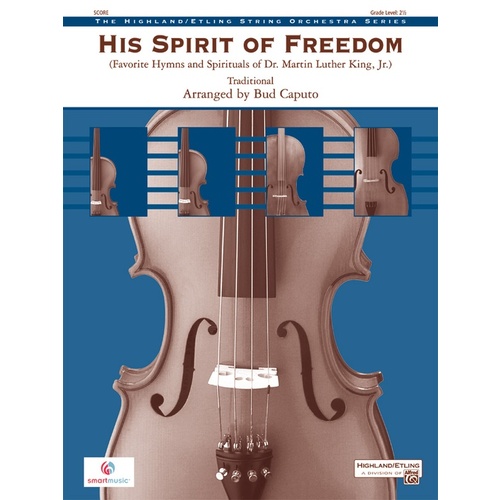 His Spirit Of Freedom String Orchestra Gr 2.5