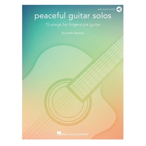 Peaceful Guitar Solos: Notes & Tab Book by Mark Hanson