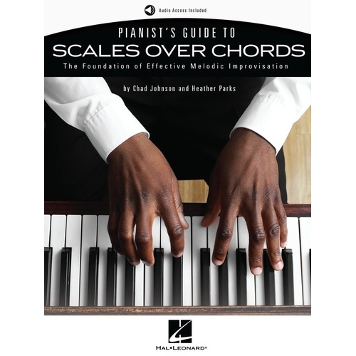 Pianist's Guide to Scales Over Chords by Hal Leonard, 80 Pages, Online Audio with 178 Tracks, Covers 14 Scales and Harmony Theory