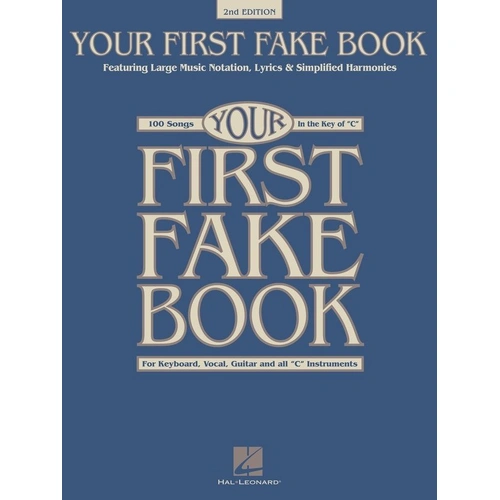 Your First Fake Book for C Instruments 2nd Edition by Hal Leonard