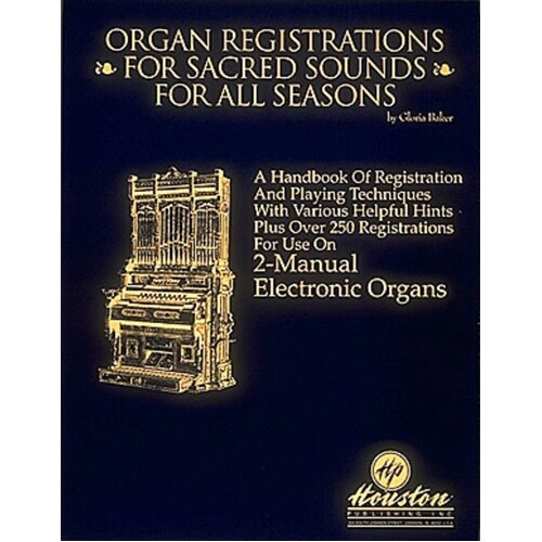 Organ Registrations For Sacred Sounds 