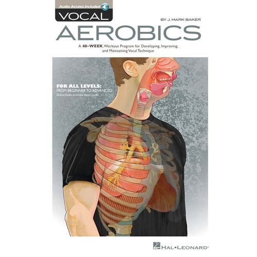 Vocal Aerobics: A 40-Week Program for Voice Training with Online Audio and Techniques by Hal Leonard