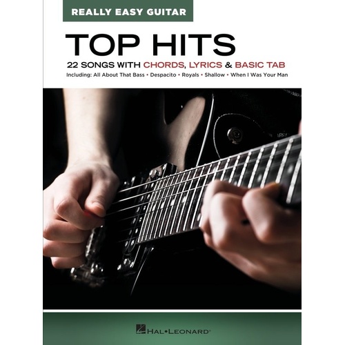 Top Hits Really Easy Guitar Songbook - 48 Pages, Chords, Lyrics & Tabs for Beginners