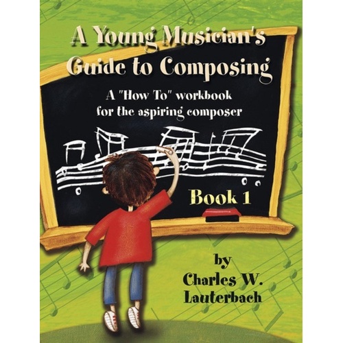 Young Musicians Guide to Composing Student Work