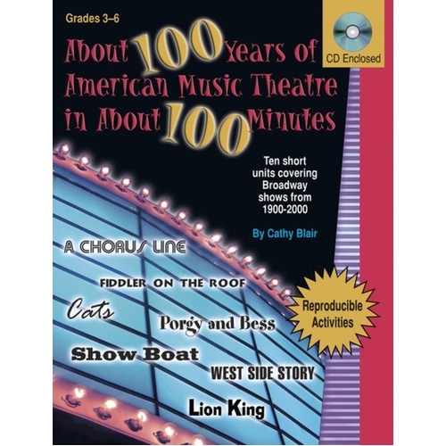 About 100 Years of American Music Theatre