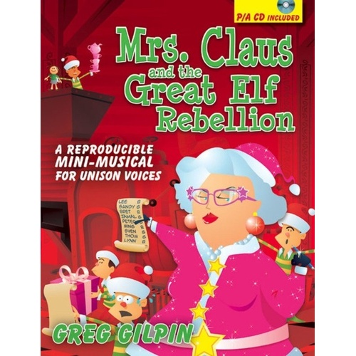 Mrs Claus and the Great Elf Rebellion Book and CD