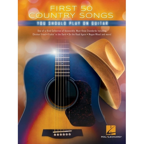First 50 Country Songs You Should Play on Guitar - Hal Leonard - Guitar TAB - 112 Pages - Beginner Guitar Songs