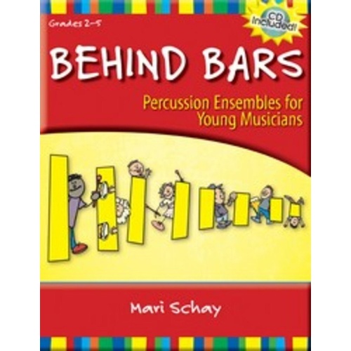 Behind Bars Percussion Ensemble BK/CD - Orff Instruments for Grades 2-5, Composer Mari Schay, Publisher Heritage Music Press, 28 Pages