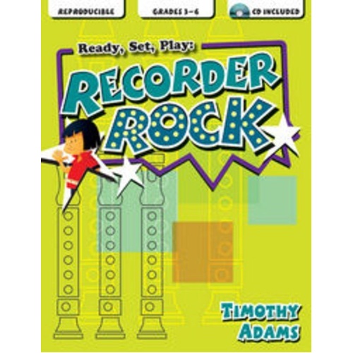 Ready, Set, Play: Recorder Rock BK/CD