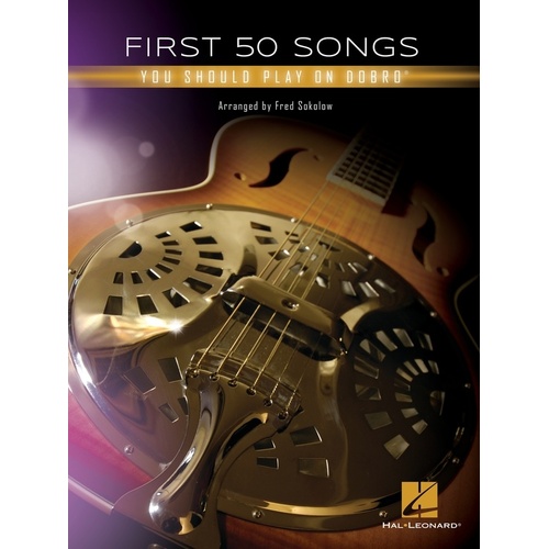 First 50 Songs You Should Play On Dobro