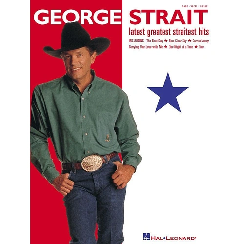 George Strait - Latest Greatest Straitest Hits Piano, Vocal & Guitar Songbook