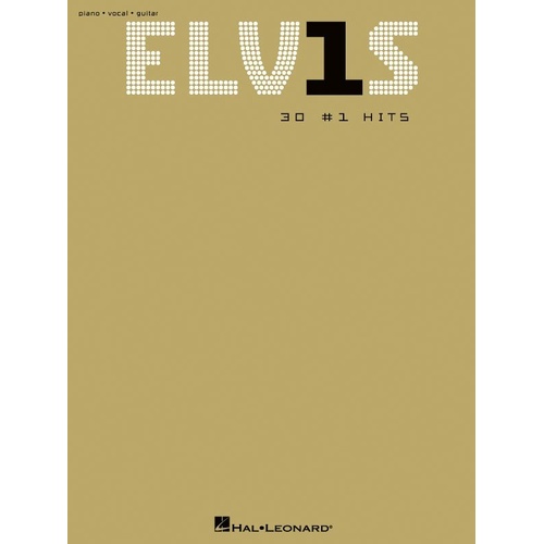 Elvis Presley - ELV1S 30 #1 Hits Piano/Vocal/Guitar Songbook