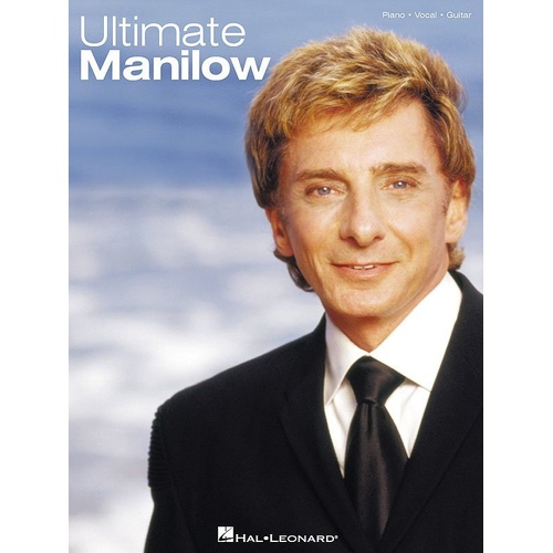 Ultimate Manilow PVG Songbook for Guitar and Piano, 20 Songs from Barry Manilow, 104 Pages, Hal Leonard