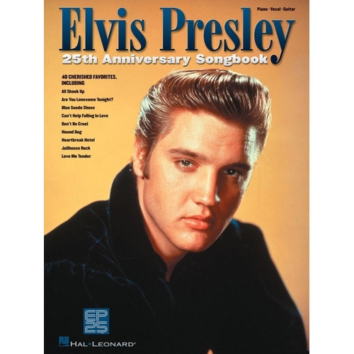Elvis Presley 25th Anniversary Songbook - 40 Favorites for Guitar & Piano, Hal Leonard, 144 Pages, Piano, Vocal & Guitar Format