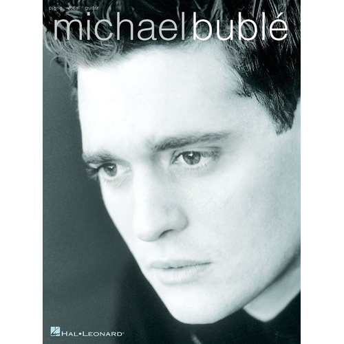 Michael Buble Piano, Vocal & Guitar Songbook by Hal Leonard