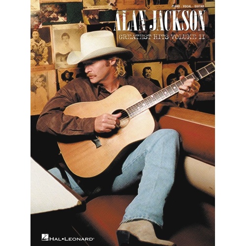 Alan Jackson Greatest Hits Volume II Songbook for Piano, Vocal & Guitar