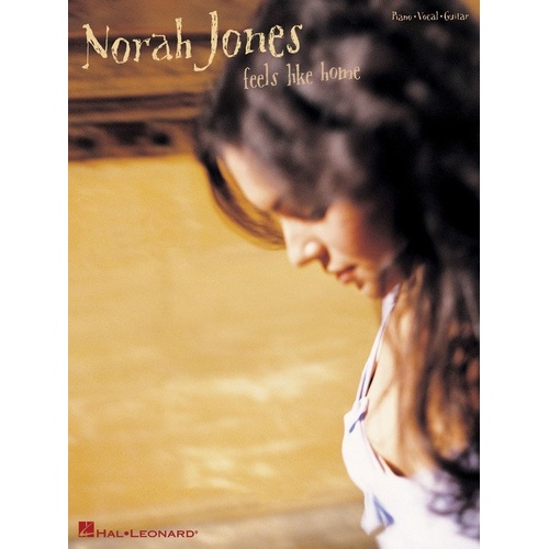 Feels Like Home Piano, Vocal & Guitar Songbook by Norah Jones