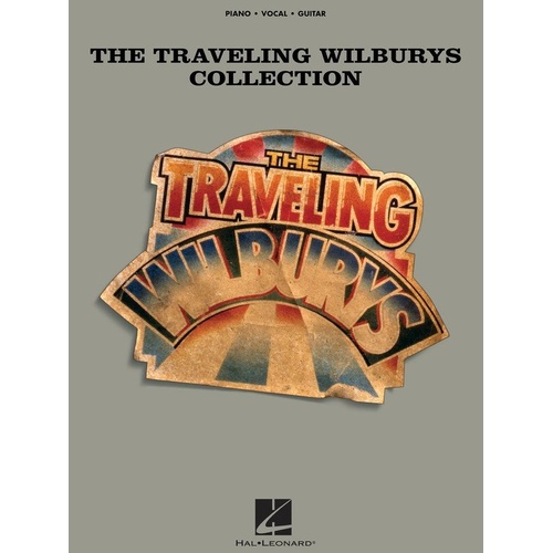 Traveling Wilburys Collection PVG Songbook for Guitar and Piano by Hal Leonard