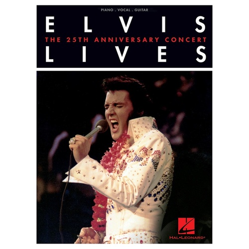 Elvis Lives - The 25th Anniversary Concert PVG (Softcover Book)