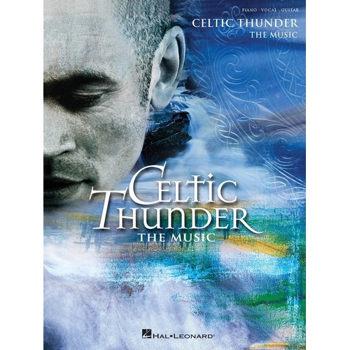 Celtic Thunder The Music PVG Songbook by Hal Leonard for Piano, Vocal & Guitar